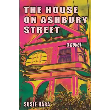 The House on Ashbury Street