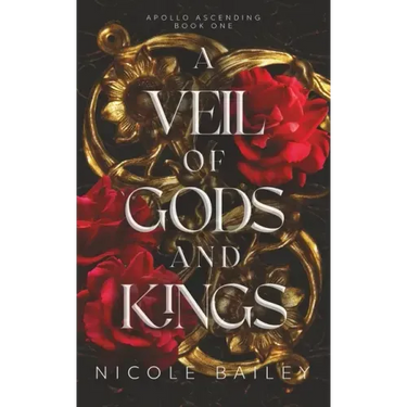 A Veil of Gods and Kings: Apollo Ascending Book 1