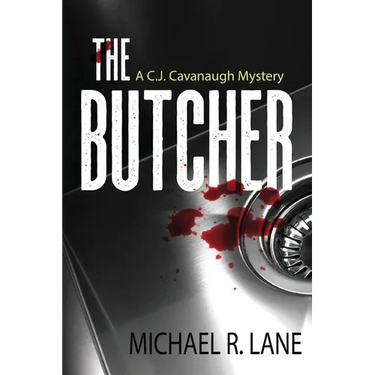 The Butcher (A C. J. Cavanaugh Mystery)