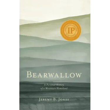 Bearwallow: A Personal History of a Mountain Homeland