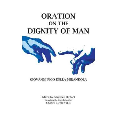 Oration on the Dignity of Man