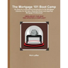 The Mortgage 101 Boot Camp