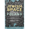 Jewish Space in Contemporary Poland
