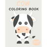 Cow Coloring Book For Kids: Cute Animal Coloring book Great Gift for Boys & Girls, Ages 4-8