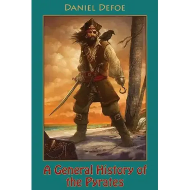 A General History of the Pyrates (illustrated)