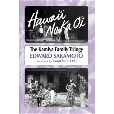 Hawai'i No Ka Oi: The Kamiya Family Trilogy
