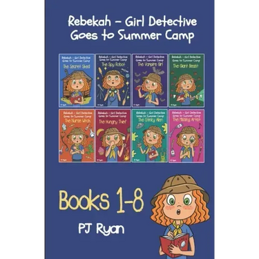 Rebekah - Girl Detective Goes to Summer Camp Books 1-8
