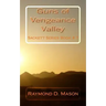 Guns of Vengeance Valley: Sackett Series Book # 7