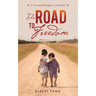 The Road to Freedom: A Young Refugee's Journeys