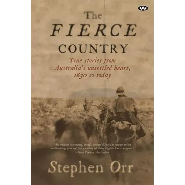 The Fierce Country: Surviving the Dead Heart