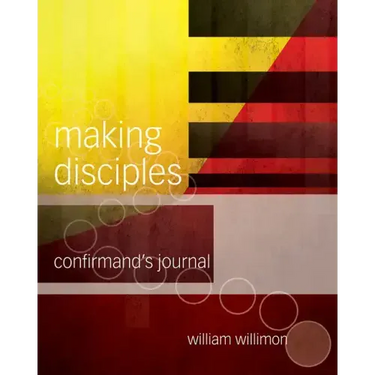 Making Disciples: Confirmand's Journal