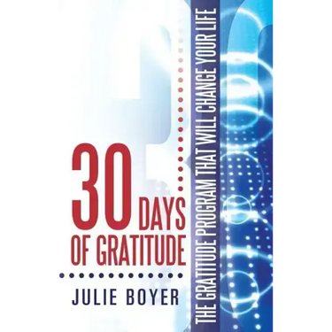 30 Days of Gratitude: The Gratitude Program That Will Change Your Life