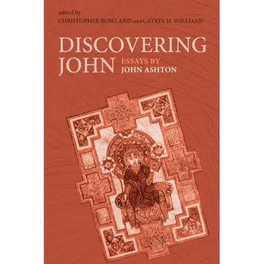 Discovering John: Essays by John Ashton
