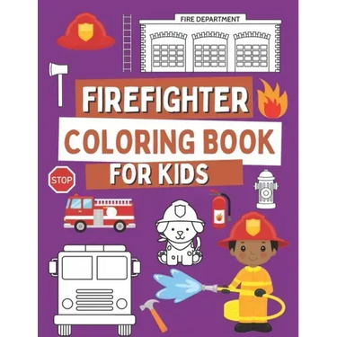 Firefighter Coloring Book For Kids: Coloring Book For Toddlers with Firefighter Vehicles, Fireman, Firwoman and Equipment, 40 Simple and Cute Images