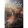 Unfolding Destiny: How God Prepared Me to Do Battle with the Kerr McGee Corporation