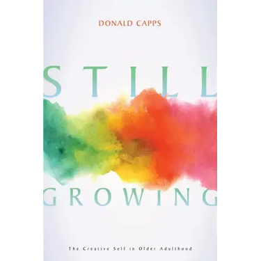 Still Growing: The Creative Self in Older Adulthood