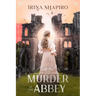 Murder at the Abbey: A Redmond and Haze Mystery Book 2