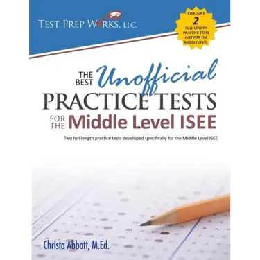 The Best Unofficial Practice Tests for the Middle Level ISEE