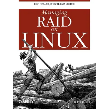 Managing Raid on Linux: Fast, Scalable, Reliable Data Storage