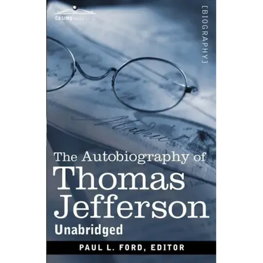 The Autobiography of Thomas Jefferson
