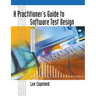 A Practitioner's Guide to Software Test Design
