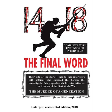 14-18 the Final Word: from the trenches of the first world war.