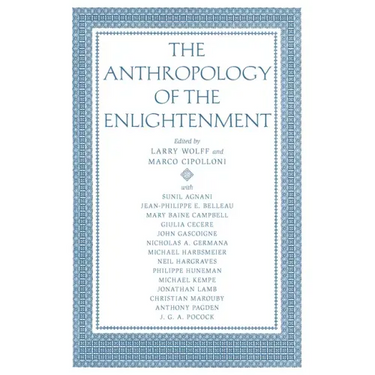 The Anthropology of the Enlightenment