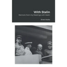 With Stalin: Memoirs from my Meetings with Stalin
