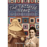 The Tattered Heart: A Historical Fiction Biography of Mother St. Andrew Feltin, CDP Foundress of the Sisters of Divine Providence of San a