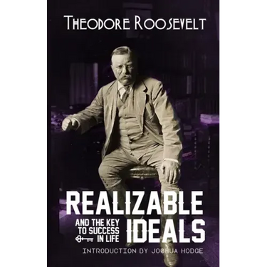 Realizable Ideals and The Key to Success in Life