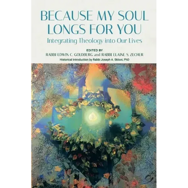 Because My Soul Longs for You: Integrating Theology into Our Lives