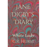 Jane Digby's Diary: White Lady