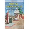Marriage Maintenance 3K: Saving Your Marriage from Breakdowns