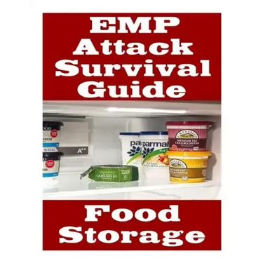EMP Attack Survival Guide: Food Storage: The Ultimate Beginner's Guide On How Develop A Food Survival Plan and Store Food To Help You Survive An