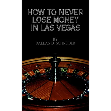 How to Never Lose Money in Las Vegas - Pocket Book