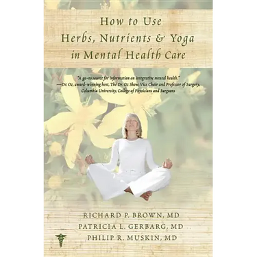 How to Use Herbs, Nutrients, & Yoga in Mental Health