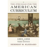 The Struggle for the American Curriculum, 1893-1958