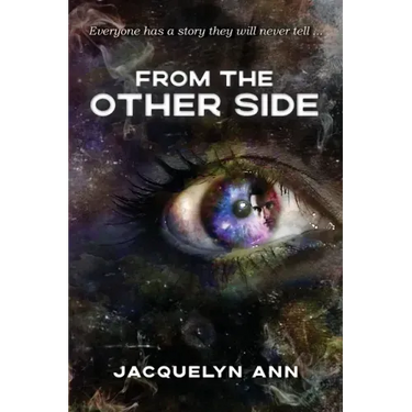 From the Other Side: Everyone has a story they will never tell