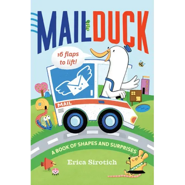 Mail Duck (a Mail Duck Special Delivery): A Book of Shapes and Surprises