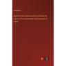 Report of the Commissioners to Revise the Laws for the Assessment and Collection of Taxes