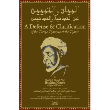 A Defense and Clarification of the Tariqa Tijaniyya and the Tijanis