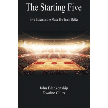 The Starting Five: Five Essentials to Make the Team Better