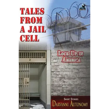 Tales From A Jail Cell