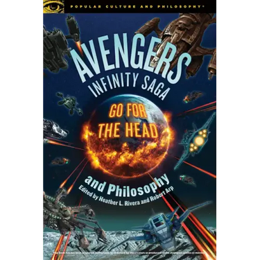Avengers Infinity Saga and Philosophy
