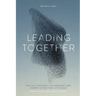 Leading Together: The Holy Possibility of Harmony and Synergy in the Face of Change