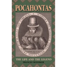Pocahontas: The Life and the Legend