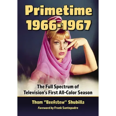 Primetime 1966-1967: The Full Spectrum of Television's First All-Color Season