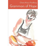 Grammars of Hope: Winner of the Mark Ritzenhein Emerging Poet Award