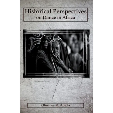 Historical Perspectives on Dance in Africa