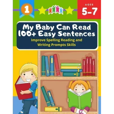 My Baby Can Read 100+ Easy Sentences Improve Spelling Reading And Writing Prompts Skills: 1st basic vocabulary with complete Dolch Sight words flash c